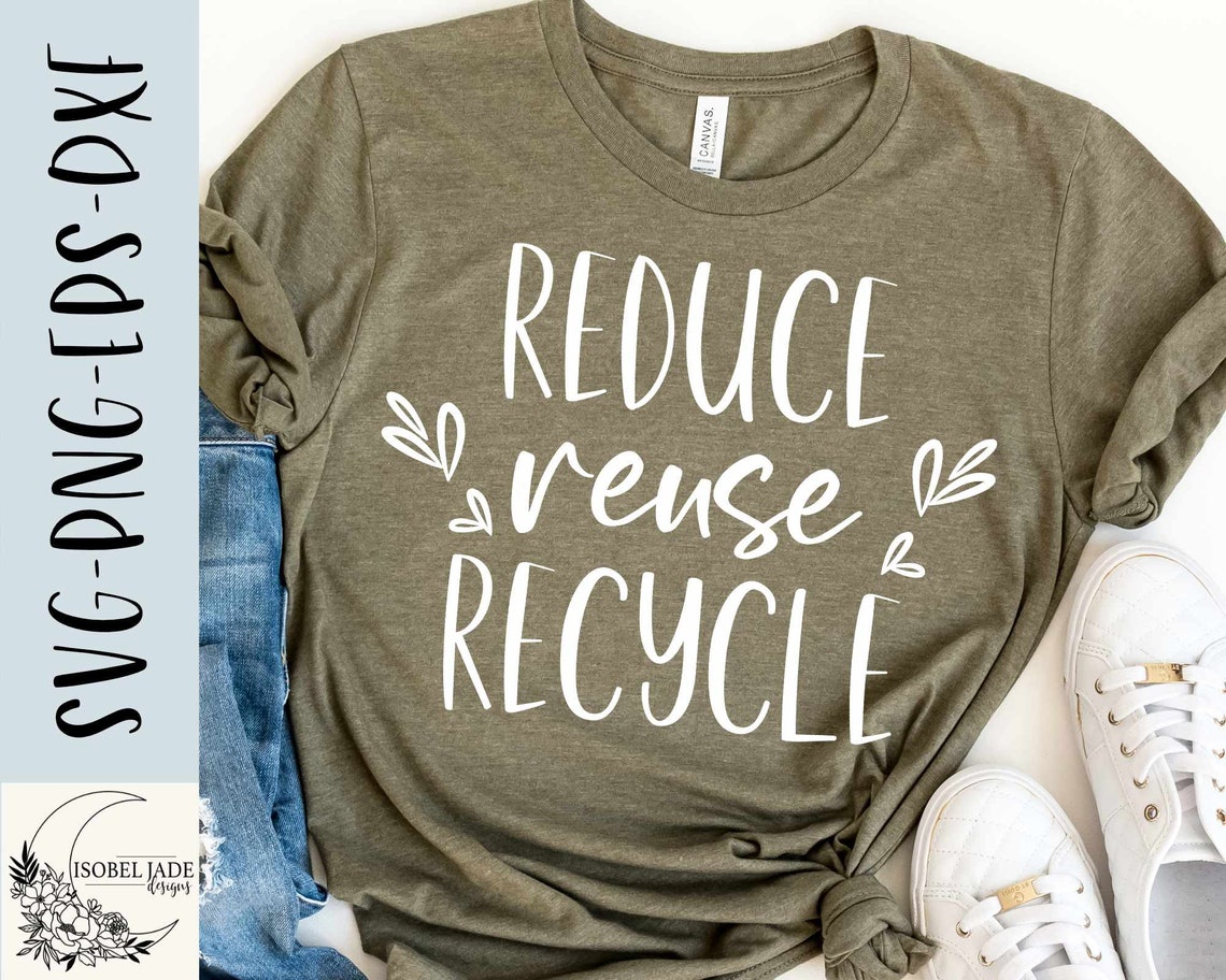 Reduce Reuse Recycle Svg, Eco Warrior Svg, Environment Svg, Shirt ...