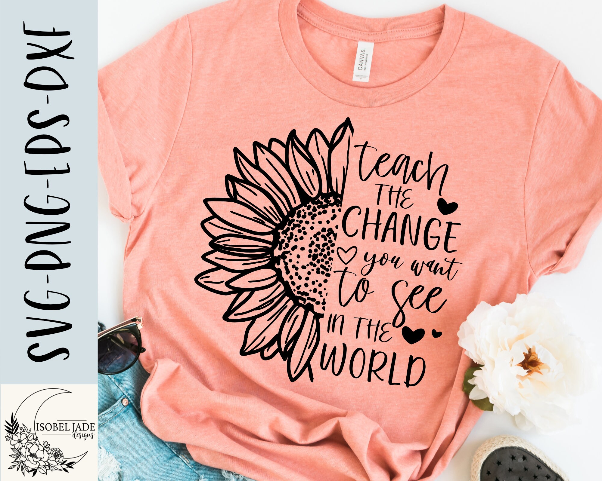 Teachers Change the World SVG Design - Sunflower SVG File for Cricut ...