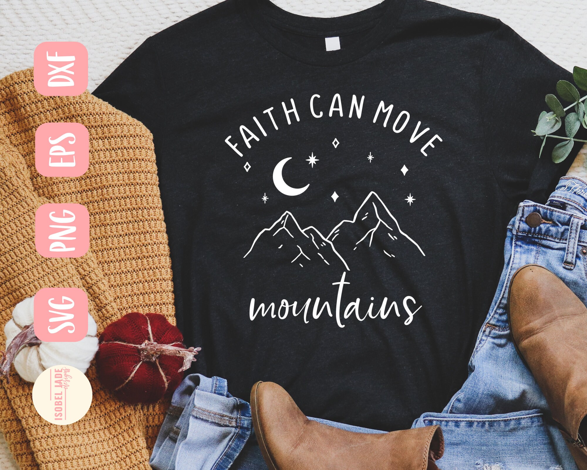 Faith can move mountains SVG design Mountains SVG file for Cricut