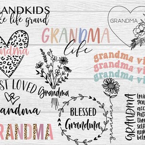 May include: A collection of digital designs featuring the word "Grandma" in various styles and colors. Some designs include floral elements, hearts, and leopard print. The text "Grandkids make life grand" and "Grandma vibes" are also included.