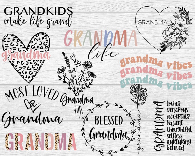 May include: A collection of digital designs featuring the word "Grandma" in various styles and colors. Some designs include floral elements, hearts, and leopard print. The text "Grandkids make life grand" and "Grandma vibes" are also included.