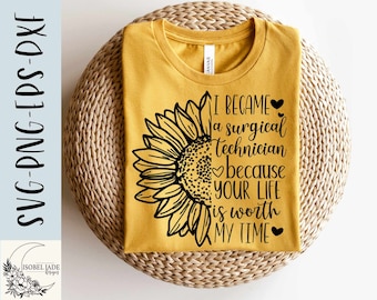 Surgical Tech Sunflower SVG: Surgical Shirt Design (Digital Download)