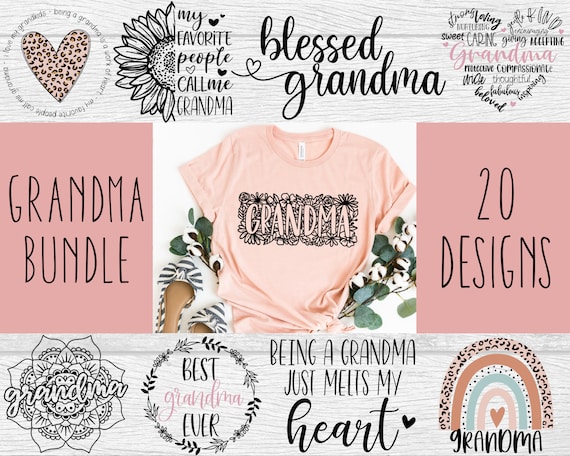 Grandma SVG Bundle: Shirt Designs for Cricut, Mother's Day (Digital Download)
