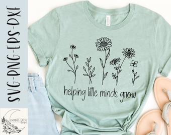 Helping little minds grow svg, Teacher svg, Wildflowers svg, Teacher grow svg, Teach svg, SVG,PNG, EPS, Dxf, Instant Download, Cricut