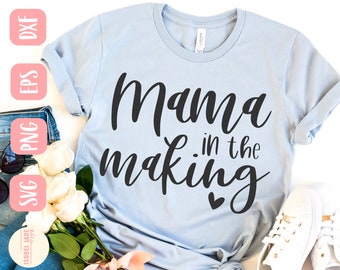 Mama to be SVG design - Mama in the making SVG file for Cricut - Pregnant Mom SVG - Digital Download