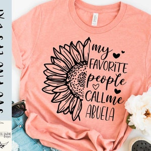 Abuela SVG design - Mis personas favoritas me llaman Abuela SVG archivo para Cricut - Abuela camisa SVG - Girasol Digital Download