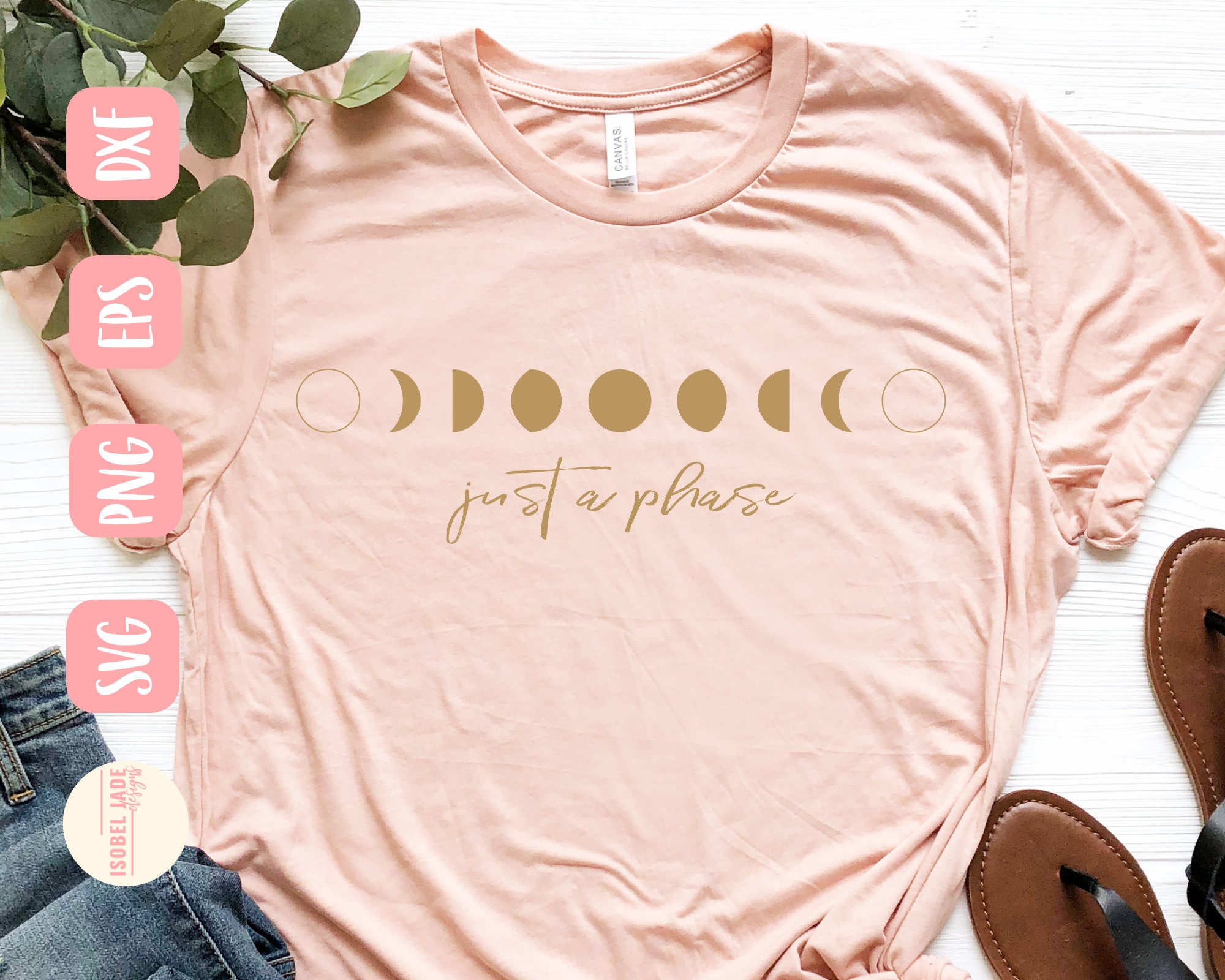 Download Moon Phase Svg Design Just A Phase Moon Svg For Cricut Moon Svg Digital Download