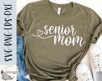 Senior Mom SVG Design: Cricut & Silhouette Cut File (Digital Download)