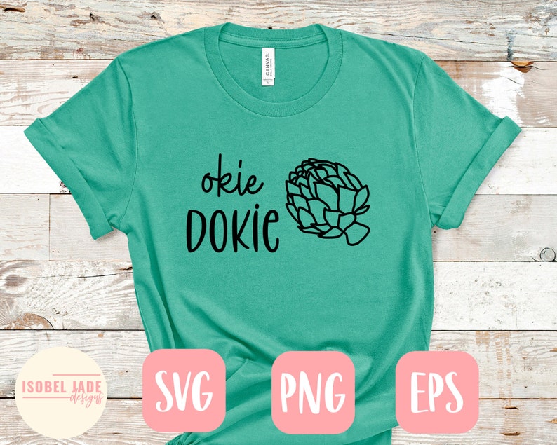 Okie Dokie Artichokie svg Okie Dokie svg Saying svg Etsy