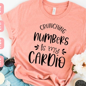 Crunching numbers is my cardio svg, cardio svg, Funny svg, Shirt, Bookkeeper svg, Accountant svg, SVG,PNG, EPS, Instant Download, Cricut