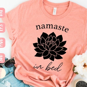 Namaste in Bed Svg, Namaste Svg, Lotus Svg, Shirt, Boho Svg, Yoga Svg ...