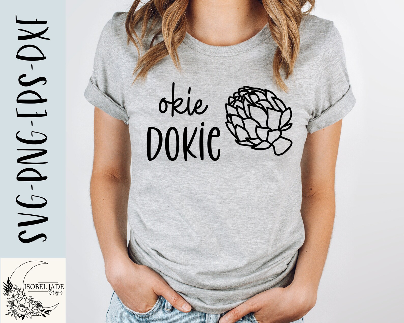 Okie Dokie Artichokie Svg Okie Dokie Svg Saying Svg Etsy