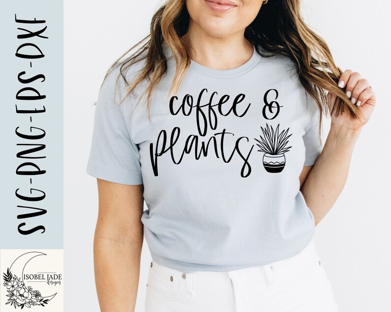 Coffee and Plants Svg Plant Obsessed Svg Plant Svg Funny Etsy