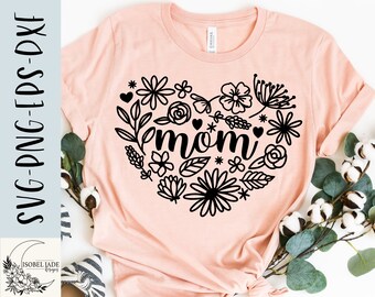 Mom heart svg, Mom svg, Shirt, Flower svg, Heart svg, Mother svg, Mothers Day svg, SVG,PNG, EPS, Dxf, Download, Cricut