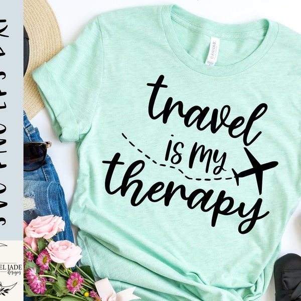 Travel is my therapy svg, Vacation svg, Travel shirt svg, Travel svg, Boho svg, Vacay svg, SVG,PNG, EPS, Dxf, Instant Download, Cricut