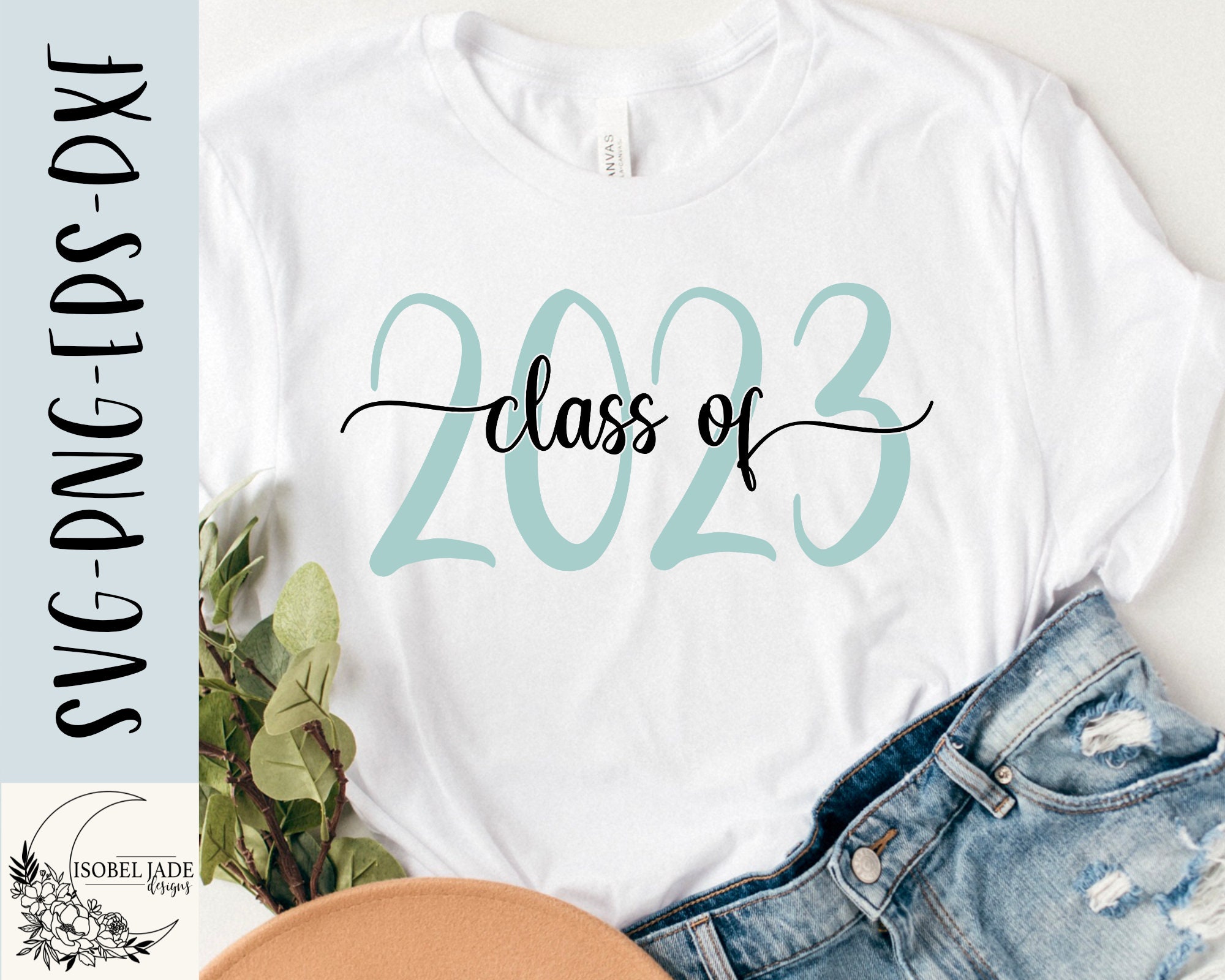 Class Of 2023 Svg Design Senior 2023 Svg File For Cricut Etsy