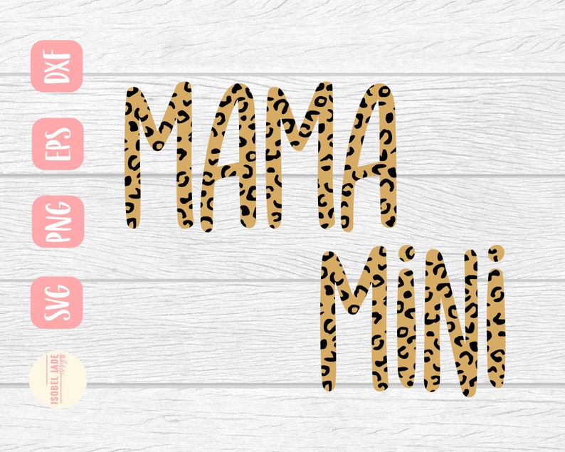 Download Clip Art Digital Download Mama And Mini Svg Design Leopard Print Mama Svg File For Cricut Mother And Baby Svg Art Collectibles