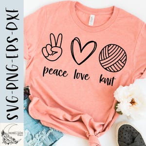 Stricken SVG Design - Peace Liebe stricken SVG für Cricut - Strick Shirt SVG - Schnittdatei - eps png dxf svg - digitaler Download