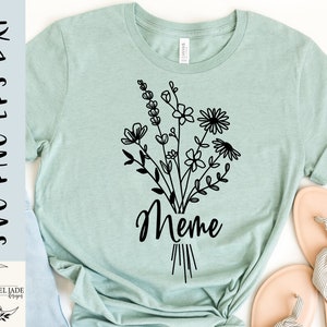Meme svg, Wildflower bouquet svg, Meme shirt svg, Grandma Sublimation file, SVG,PNG, EPS, Dxf, Instant Download, Cricut