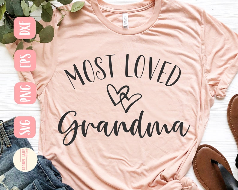 Download Most loved Grandma svg Grandma svg Shirt I love my | Etsy