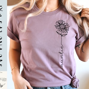 Auntie svg, Wildflower svg, Auntie shirt svg, Auntie flower shirt svg, Cool aunt svg, SVG,PNG, EPS, Instant Download, Cricut