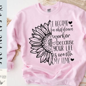 Trabalhador de puericultura girassol svg, Camisa de puericultura svg, Girassol svg, Creche, Puericultura SVG,PNG, EPS, Dxf, Instant Download, Cricut