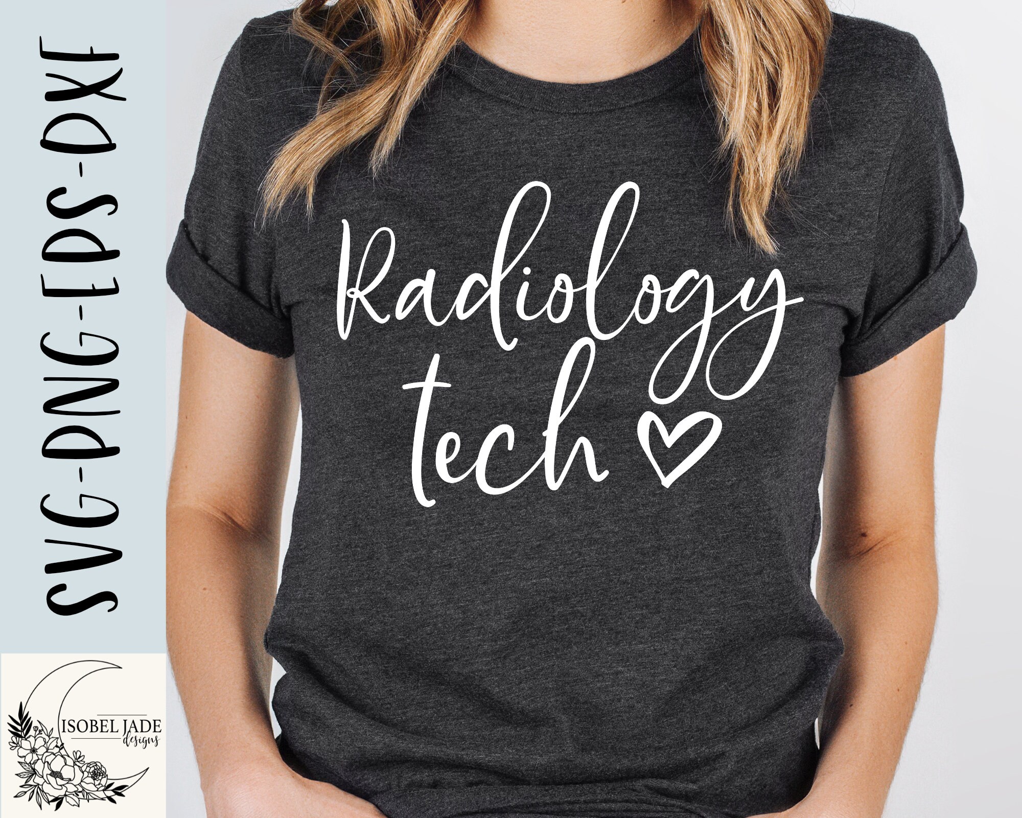 Radiology Tech SVG Design Radiology Tech Shirt SVG File for Etsy