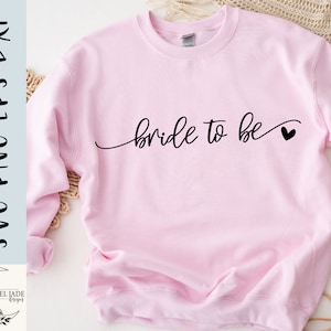 Bride To Be SVG Design: Wedding Shirt File (Digital Download)