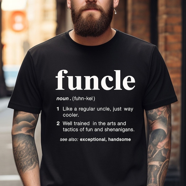 FUNCLE, Like a Regular Uncle Just Cooler T-shirt, Uncle Love,Family T-shirt
