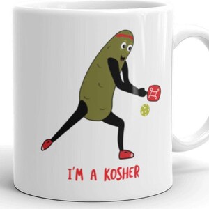 Funny Pickleball Coffee Mug - I&#39;m a Kosher Cup - Kosher Pickle Pickleball Coffee Cup - Pickle Mug - Pickleball Gift