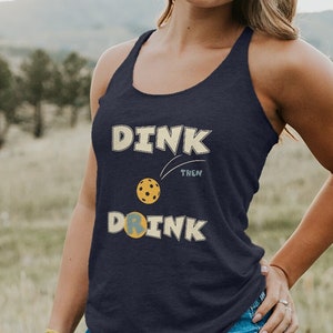 Women&#39;s Funny Pickleball Dink Then Drink Racerback Tank - Pickleball Dink Tank Top - Pickleball Tank