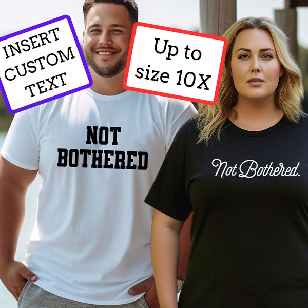 Big and tall sizes 5X 6X 7X 8X 9X 10X tees, personalized big and tall t shirt, plus size custom shirt, comfy tshirt curvy girl oversized tee