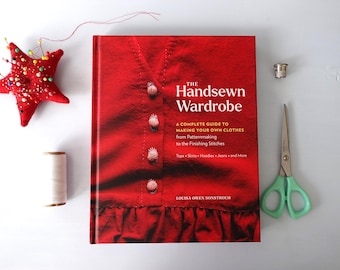 Signed Copy of "The Handsewn Wardrobe: A Complete Guide to Making Your Own Clothes, from Patternmaking to the Finishing Stitches"