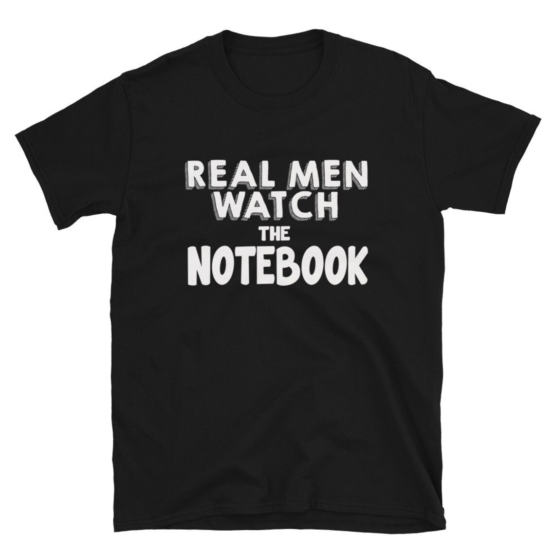 Real Men Watch the Notebook Tshirt Movie Tshirt Men Etsy