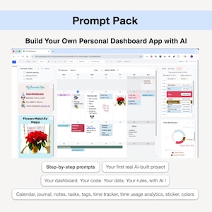 Può includere: Interfaccia del dashboard digitale con calendario, note e gestione delle attività. Lo schermo mostra un calendario, un diario e un rilevatore di tempo. Il testo include "Prompt Pack" e "Build Your Own Personal Dashboard App with AI."