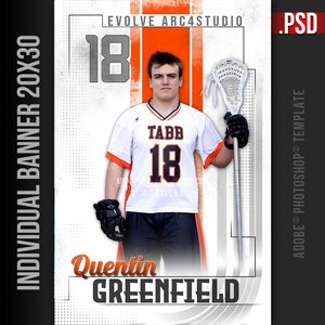 May include: A lacrosse player wearing a white jersey with orange trim and the number 18 on it. The jersey has the word "TABB" on the front. The player is holding a lacrosse stick and is looking at the camera. The background is a white and gray design with the text "INDIVIDUAL BANNER 20X30" on the left side and "EVOLVE ARC4STUDIO" and ".PSD" on the top right side. The text "Quentin GREENFIELD" is at the bottom of the image.