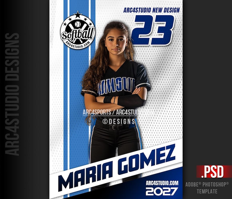 May include: A softball player with a blue and white uniform, black pants, and long brown hair. The player is standing with her arms crossed and is wearing a white headband. The background is a white and blue baseball field. The player's name, "Maria Gomez", is written in large, white letters on a blue background. The number "23" is written in large, blue letters on a white background. The text "ARC4STUDIO.COM" is written in small, white letters on a blue background. The text "2027" is written in small, white letters on a blue background. The text "Softball" is written in white letters on a blue background. The text "ARC4STUDIO.COM" is written in small, white letters on a blue background. The text "ARC4STUDIO NEW DESIGN" is written in small, white letters on a blue background. The text ".PSD ADOBE PHOTOSHOP TEMPLATE" is written in small, white letters on a blue background.