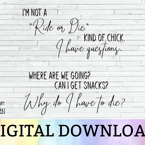 Ride or Die Chick I Have Questions Svg Etsy UK