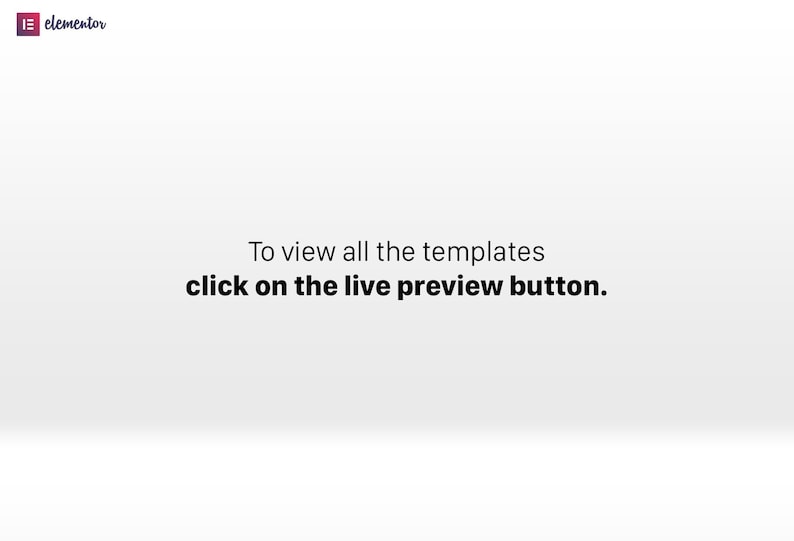 May include: White background with the text "To view all the templates click on the live preview button."
