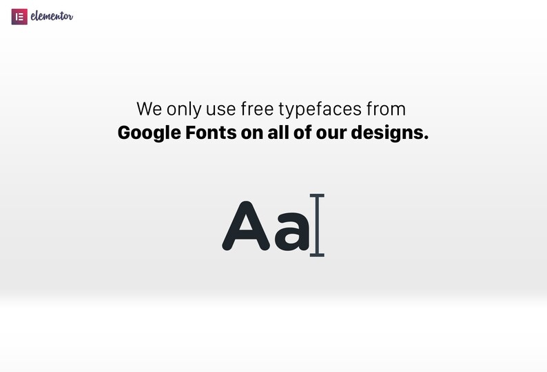 May include: Text on a white background that reads "We only use free typefaces from Google Fonts on all of our designs."  The text "Aal" is shown in a bold, black font.