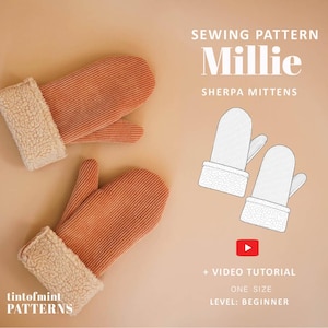 Könnte beinhalten: Ein Paar orangefarbene Cordfäustlinge mit cremefarbenen Sherpa-Bündchen, begleitet von einer Schnittmuster-Illustration mit der Aufschrift SEWING PATTERN Millie SHERPA MITTENS, einem YouTube-Symbol, + VIDEO TUTORIAL, ONE SIZE, LEVEL: BEGINNER.