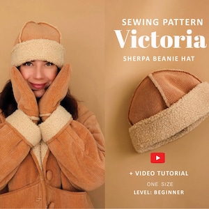 May include: A sewing pattern for a Victoria sherpa beanie hat, featuring a tan corduroy fabric with a cream-colored sherpa trim. The image includes the text SEWING PATTERN Victoria SHERPA BEANIE HAT + VIDEO TUTORIAL ONE SIZE LEVEL: BEGINNER.