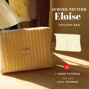 May include: A light yellow corduroy toiletry bag with a rectangular shape and a small label. The image also features a drawing of a similar bag with vertical stripes, and text that reads "SEWING PATTERN Eloise TOILETRY BAG".