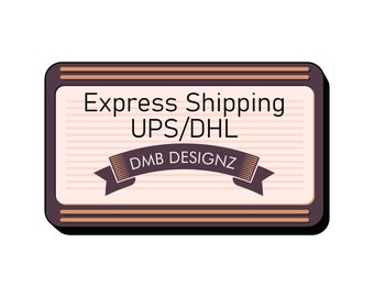 Express Shipping (DHL/UPS option)