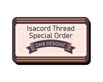 Isacord Thread - Special Order *One order - One Color*