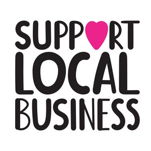 Peut inclure: Texte noir et blanc avec un cœur rose au milieu du mot "support". Le texte dit "Soutenez les entreprises locales".