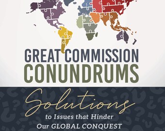 Great Commission Conundrums