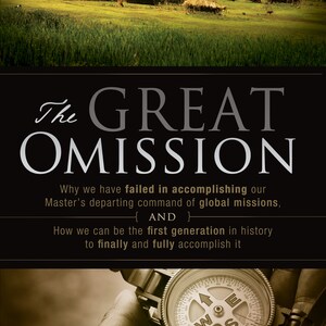 May include: Book cover with the title "The Great Omission" in white text on a black background. The subtitle is "Why we have failed in accomplishing our Master's departing command of global missions, { AND } How we can be the first generation in history to finally and fully accomplish it". The author is Jon Nelms, Founder of Final Frontiers Foundation. The cover image is a close-up of a compass with a hand holding it.
