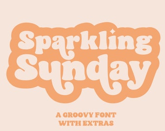 May include: A groovy font design with the text "Sparkling Sunday" in a peachy orange color with white lettering. The text is in a retro, bubble-like font style. The text is accompanied by the phrase "A groovy font with extras".