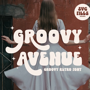 Groovy Font, Retro Groovy Font, Cricut Fonts, Canva Font, Procreate Fonts, Modern Font, Logo Font, Boho Font, Silhouette Font, SVG Font
